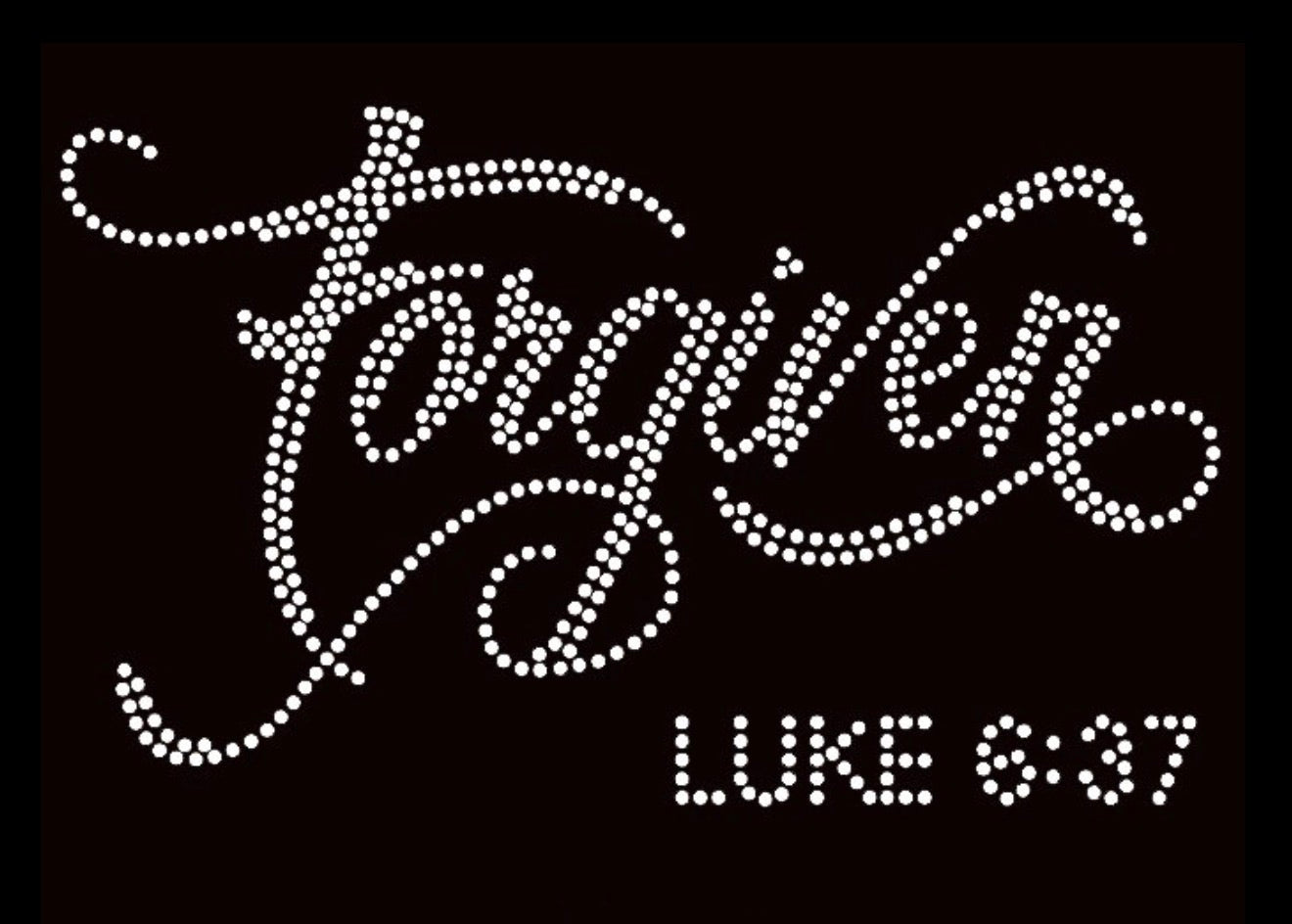 Forgiven Luke 6:37 Blue Rhinestone Scripture T-Shirt