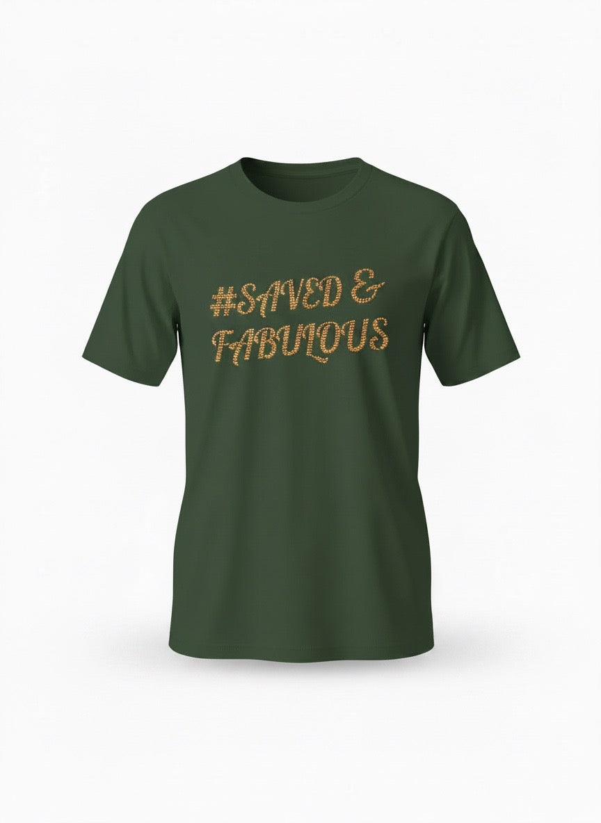 #Saved & Fabulous Dark Green GOLD Rhinestone Graphic T-Shirt